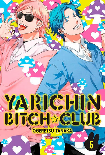 Yarichin Bitch Club - Vol.05