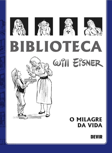 Biblioteca Eisner - O Milagre da Vida (2ª Edição)