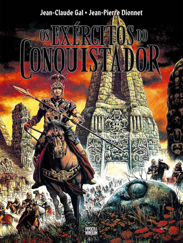 Os Exércitos do Conquistador - Jean-Pierre Dionnet e Jean-Claude Gal