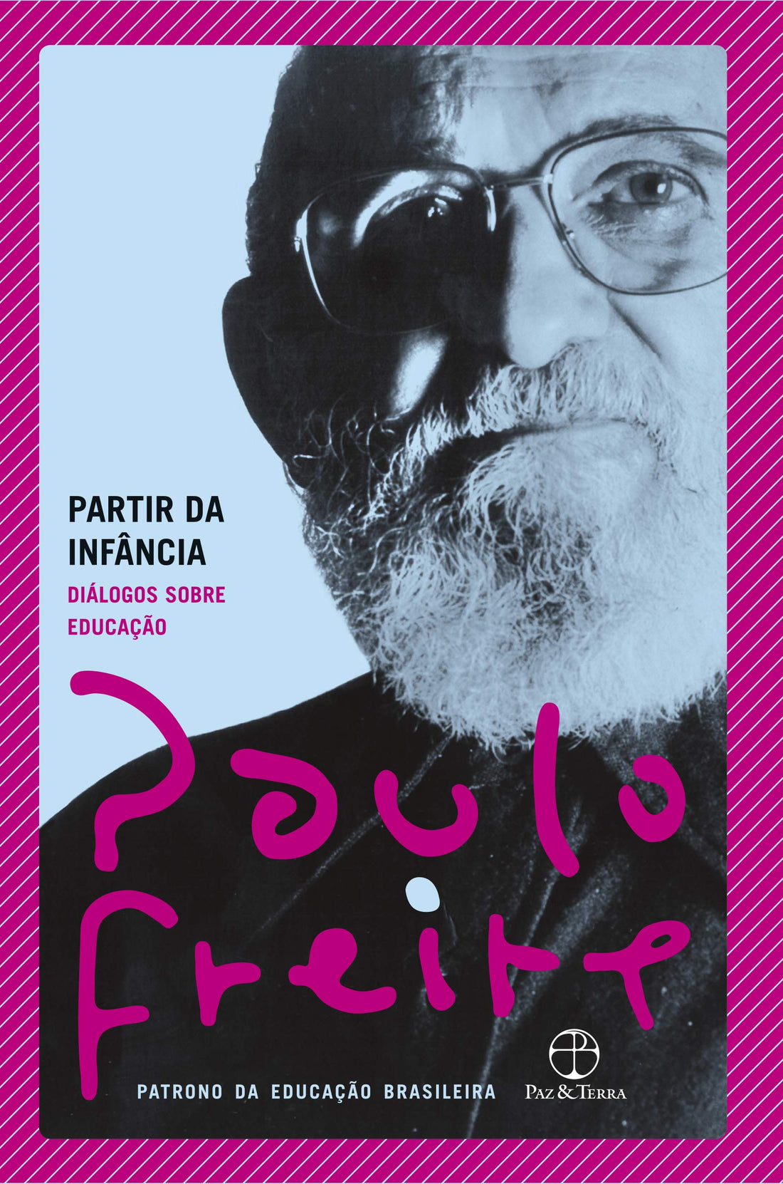 Partir da Infância - Diálogos Sobre Educação - Paulo Freire e Sérgio Guimarães