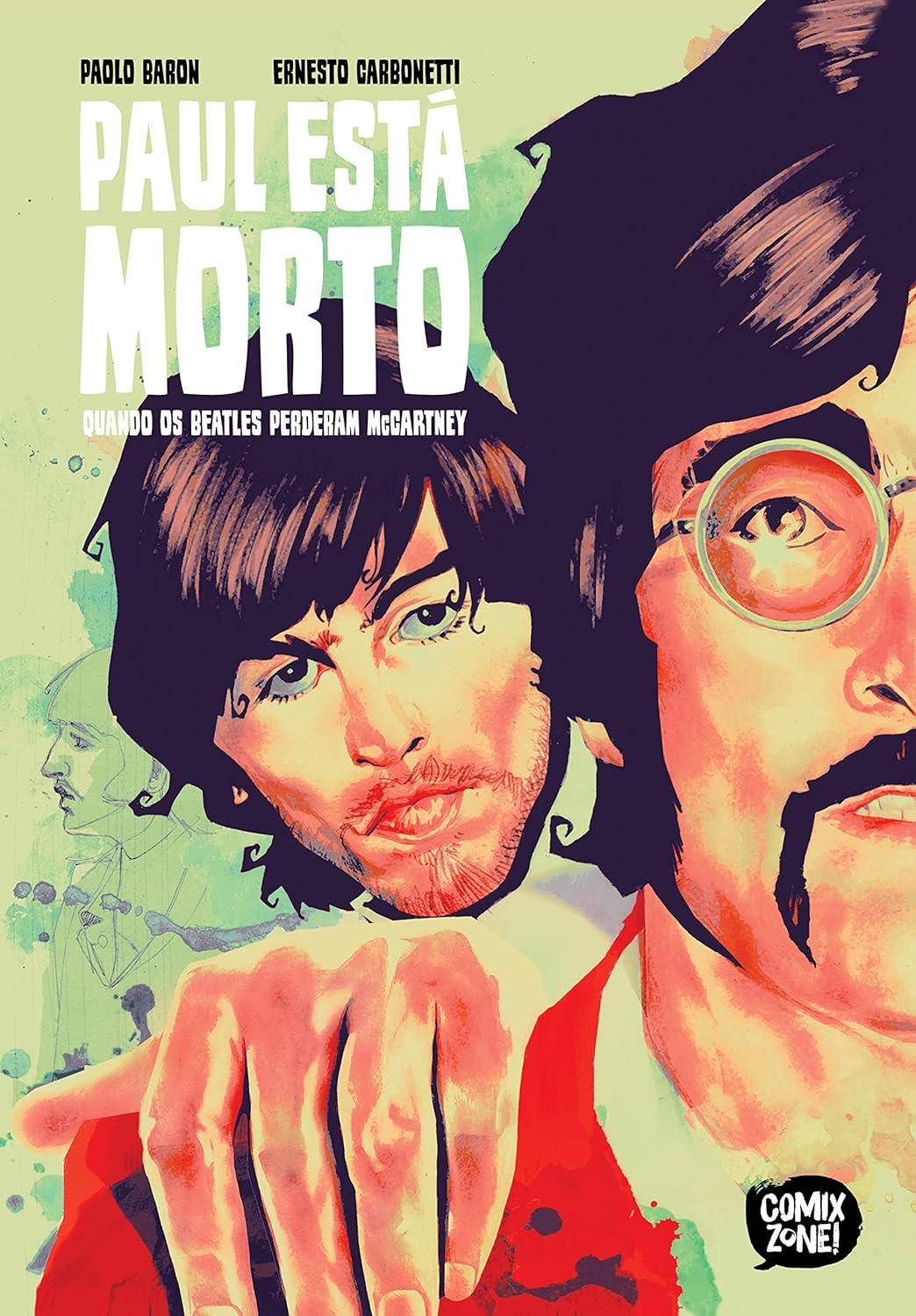 Paul Está Morto - Quando Os Beatles Perderam McCartney - Paolo Baron e Ernesto Carbonetti