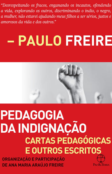 Pedagogia da Indignação - Paulo Freire