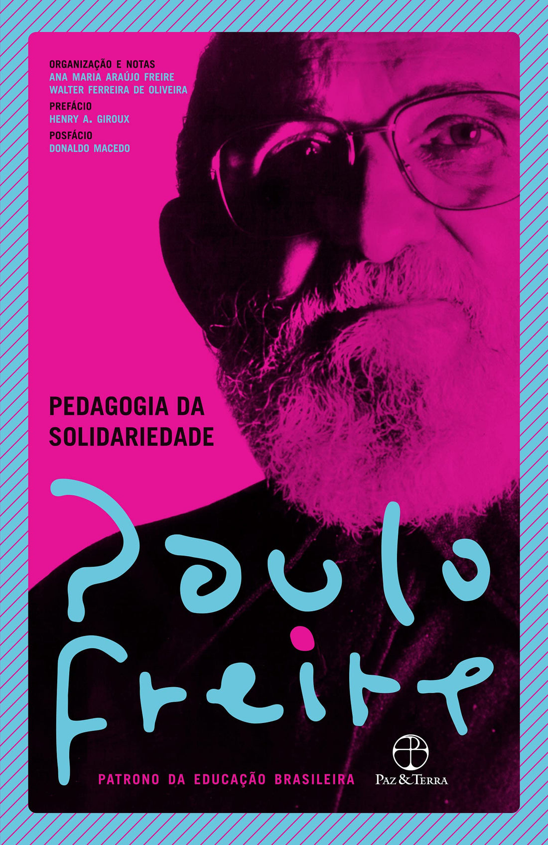 Pedagogia da Solidariedade - Paulo Freire, Ana Maria Araújo Freire e Walter Ferreira Oliveira
