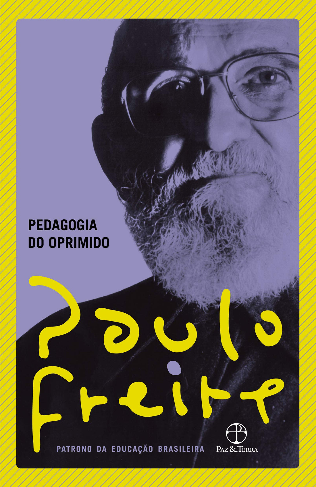 Pedagogia do Oprimido - Paulo Freire.