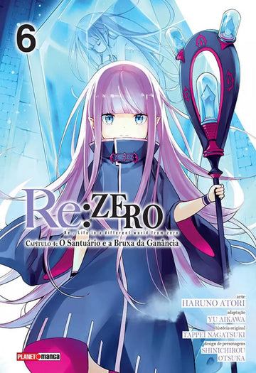 Re:Zero - Capítulo 4: O Santuário e a Bruxa da Ganância - Vol.06