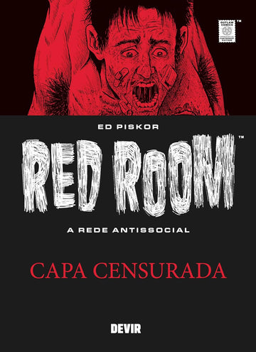 Red Room - A Rede Antissocial - Ed Piskor