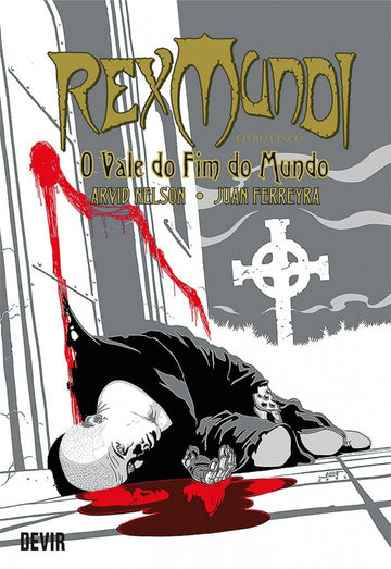 Rex Mundi - O Vale do Fim do Mundo - Livro 5