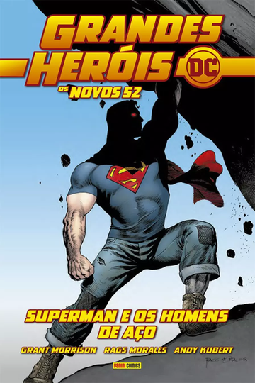 Grandes Heróis DC - Os Novos 52 - Vol.04 - Superman e os Homens de Aço
