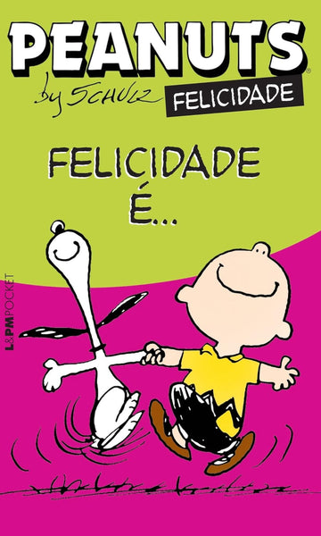 Peanuts - Felicidade é...