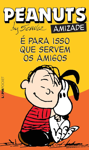 Peanuts - É Para Isso que Servem os Amigos
