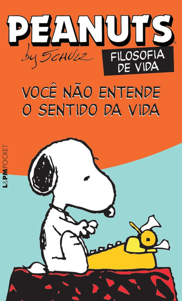 Peanuts - Você Não Entende o Sentido da Vida