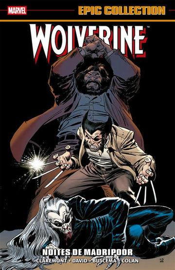 Wolverine - Noites de Madripoor (Epic Collection)
