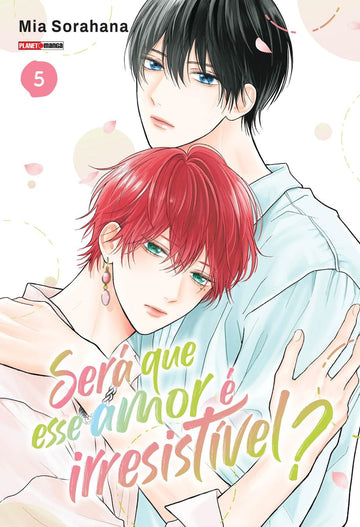 Será Que Esse Amor é Irresistível? - Vol.05
