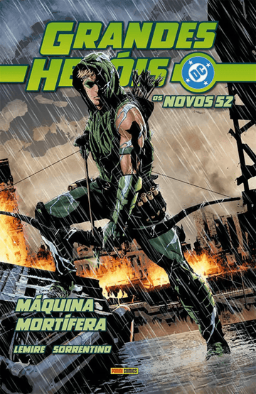 Grandes Heróis DC - Os Novos 52 Vol. 31 - Arqueiro Verde: Máquina Mortífera