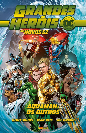 Grandes Heróis DC - Os Novos 52 Vol. 18 - Aquaman: Os Outros