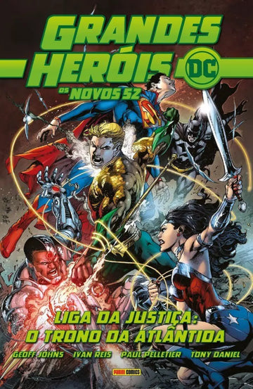 Grandes Heróis DC - Os Novos 52 Vol. 24 - Liga Da Justiça: Trono Da Atlântida