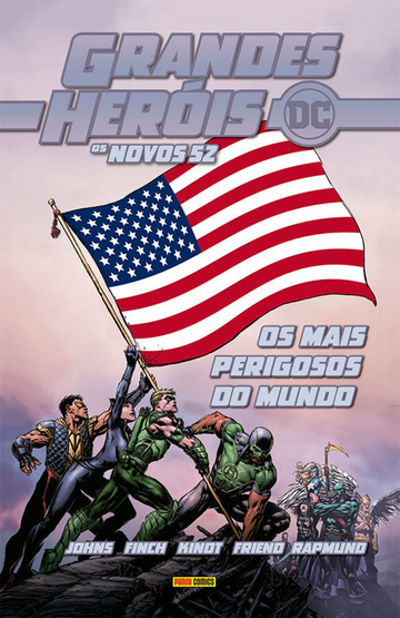 Grandes Heróis DC - Os Novos 52 Vol. 29 - Liga Da Justiça: Os Mais Perigosos Do Mundo