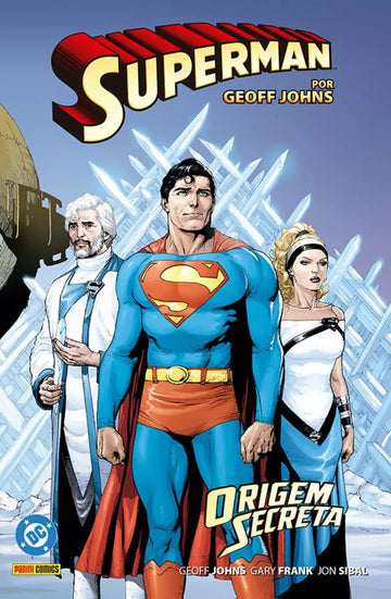 Superman Por Geoff Johns - Vol. 01 - Origem Secreta