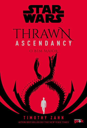 Star Wars: Thrawn Ascendancy - Livro 2: O bem maior