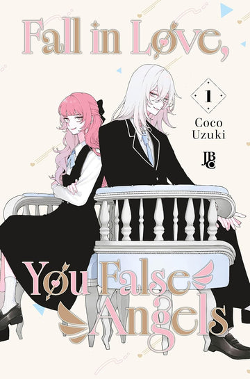 Fall in Love, You False Angels - Vol. 01 - Edição Brasileira
