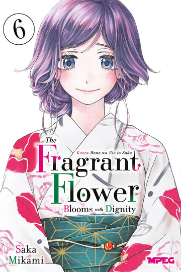 Kaoru Hana - The Fragrant Flower Blooms With Dignity - Vol.06