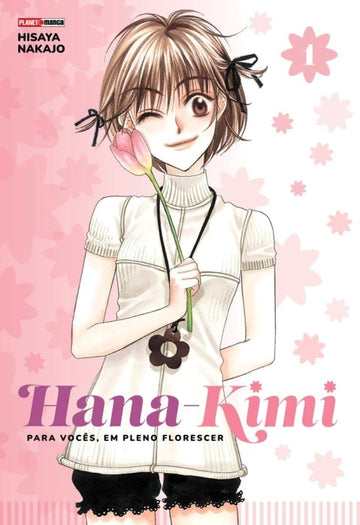 Hana-Kimi - Para Vocês, Em Pleno Florescer - Vol.01