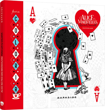 Alice no País das Maravilhas: Para Ler e Colorir