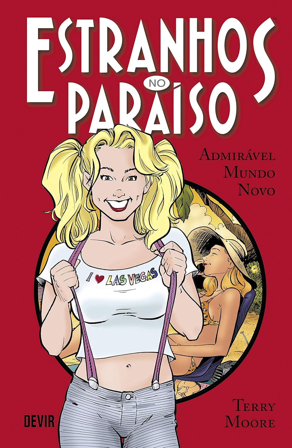 Estranhos no Paraíso - Vol.4 - Admirável Mundo Novo - Terry Moore