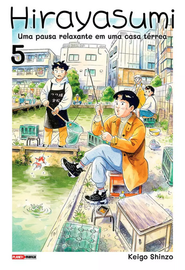 Hirayasumi - Uma Pausa Relaxante em uma Casa Térrea - Vol.05