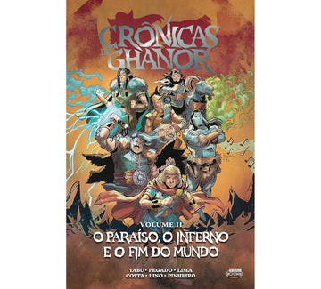 Crônicas de Ghanor - Vol.02 - O Paraíso, o Inferno e o Fim do Mundo