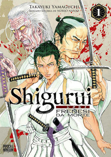 Shigurui - Frenesi da Morte - Vol.01