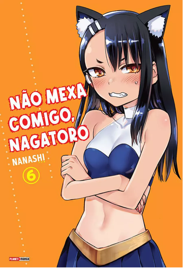 Não Mexa Comigo, Nagatoro - Vol.06