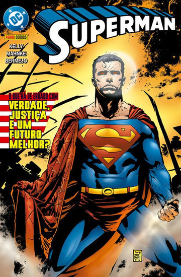 Superman - O que há de Errado com Verdade, Justiça e um Futuro Melhor?