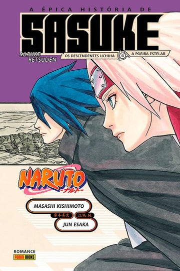 Naruto - A épica História de Sasuke - Os Descendentes de Uchiha e a Sacra Poeira Estelar