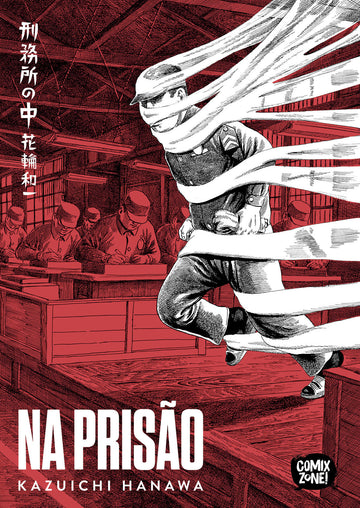 Na Prisão - Kazuichi Hanawa