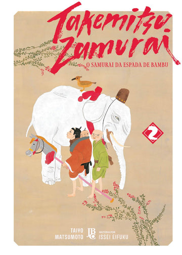 Takemitsu Zamurai - O Samurai da Espada de Bambu - Vol.02