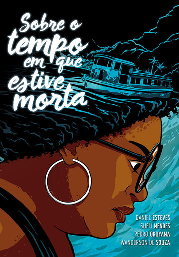 Sobre o Tempo em Que Estive Morta