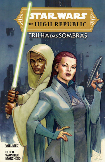 Star Wars - The High Republic - Vol.07