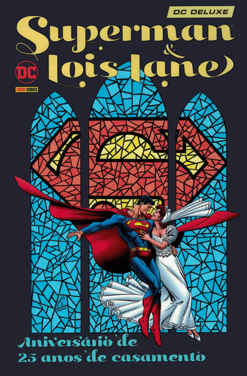 Superman e Lois Lane - Aniversário de 25 Anos de Casamento - Edição Especial (DC Deluxe)