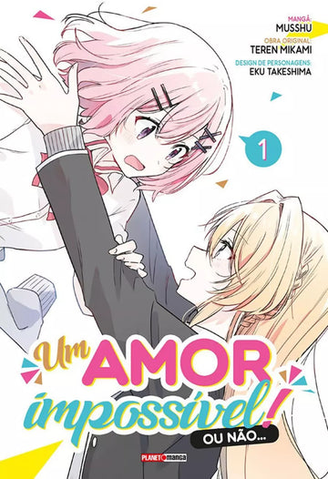 Um Amor Impossível Ou Não... - Vol.01