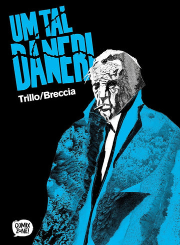 Um Tal Daneri - Carlos Trillo e Alberto Breccia