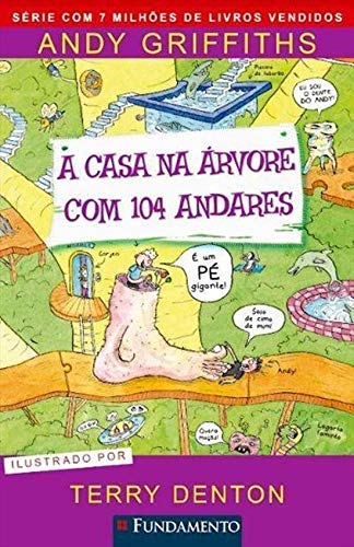 A Casa na Árvore com 104 Andares - Andy Griffiths