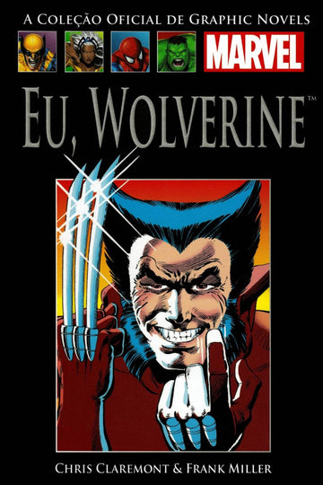 A Coleção Oficial de Graphic Novels Marvel - Vol. 04 - Eu, Wolverine