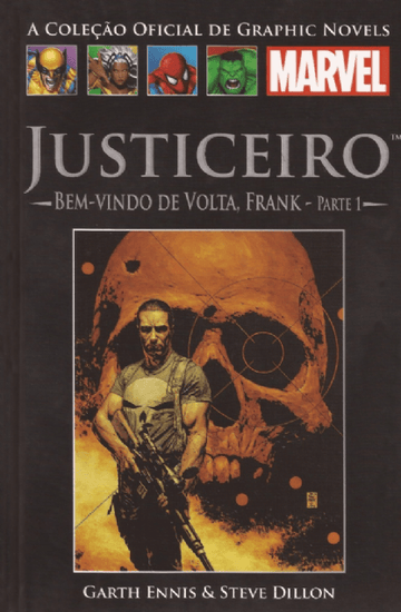 A Coleção Oficial de Graphic Novels Marvel - Vol. 18 - Justiceiro - Bem Vindo de Volta, Frank - Parte 1