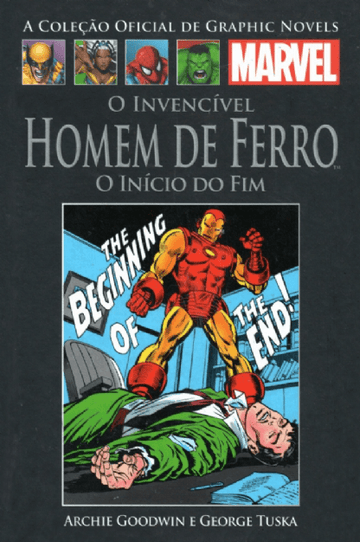 A Coleção Oficial de Graphic Novels Marvel - Vol. XVII - O Invencível Homem de Ferro - O Início do Fim