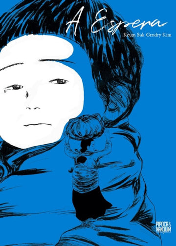 A Espera - Keum Suk Gendry-Kim