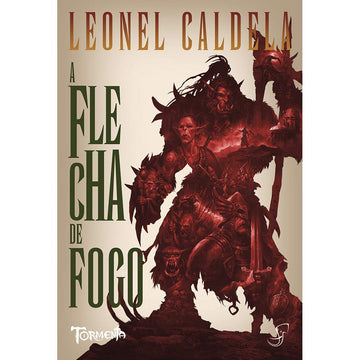 A Flecha de Fogo - Leonel Caldela