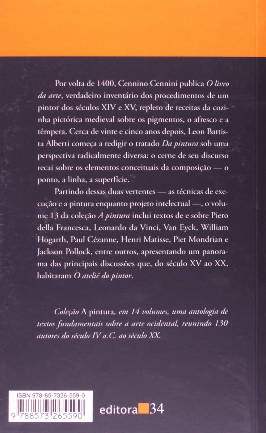 A Pintura - Textos Essenciais - Vol.13 - O Ateliê do Pintor