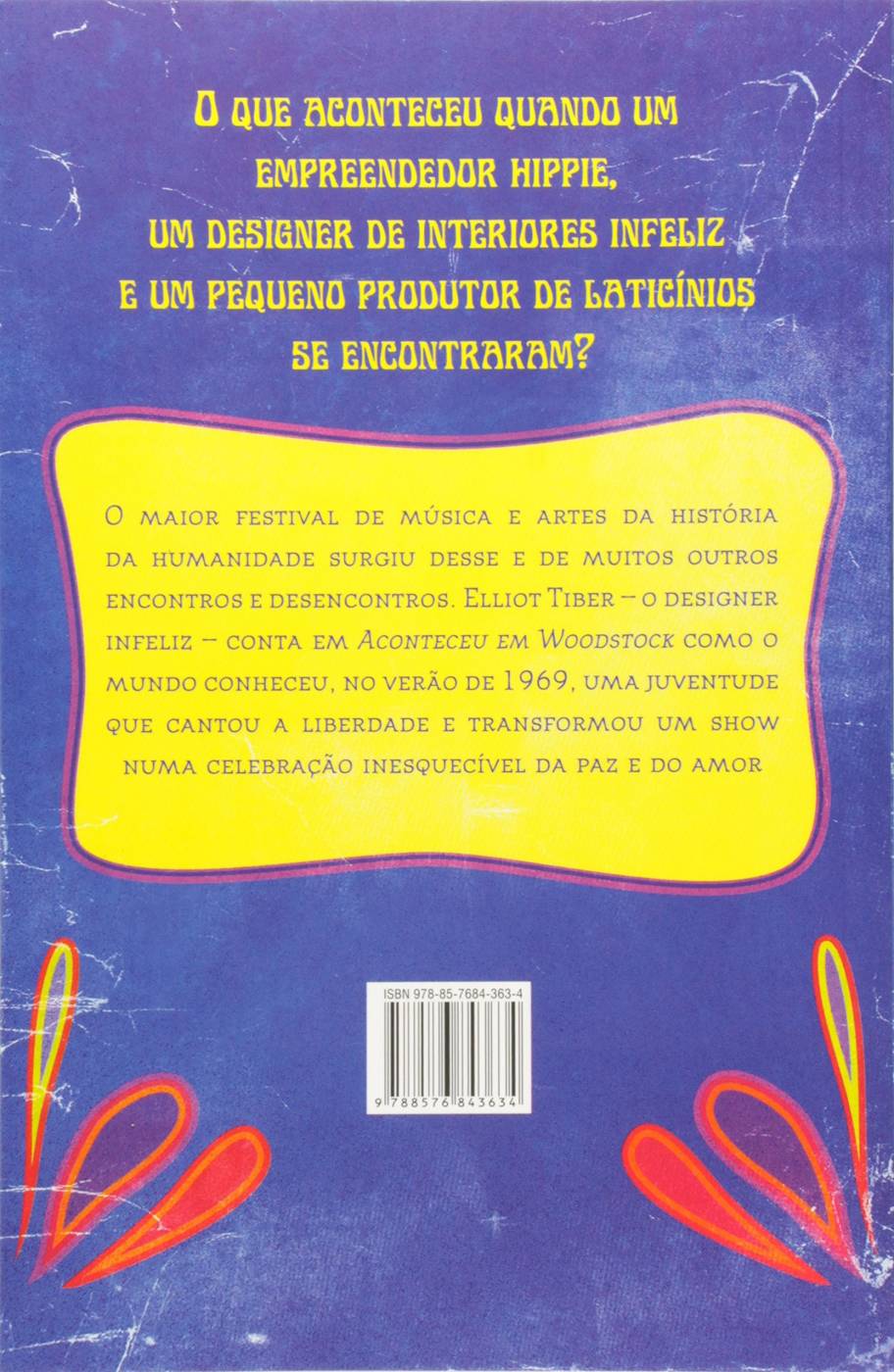 Aconteceu em Woodstock - Elliot Teber & Tom Monte