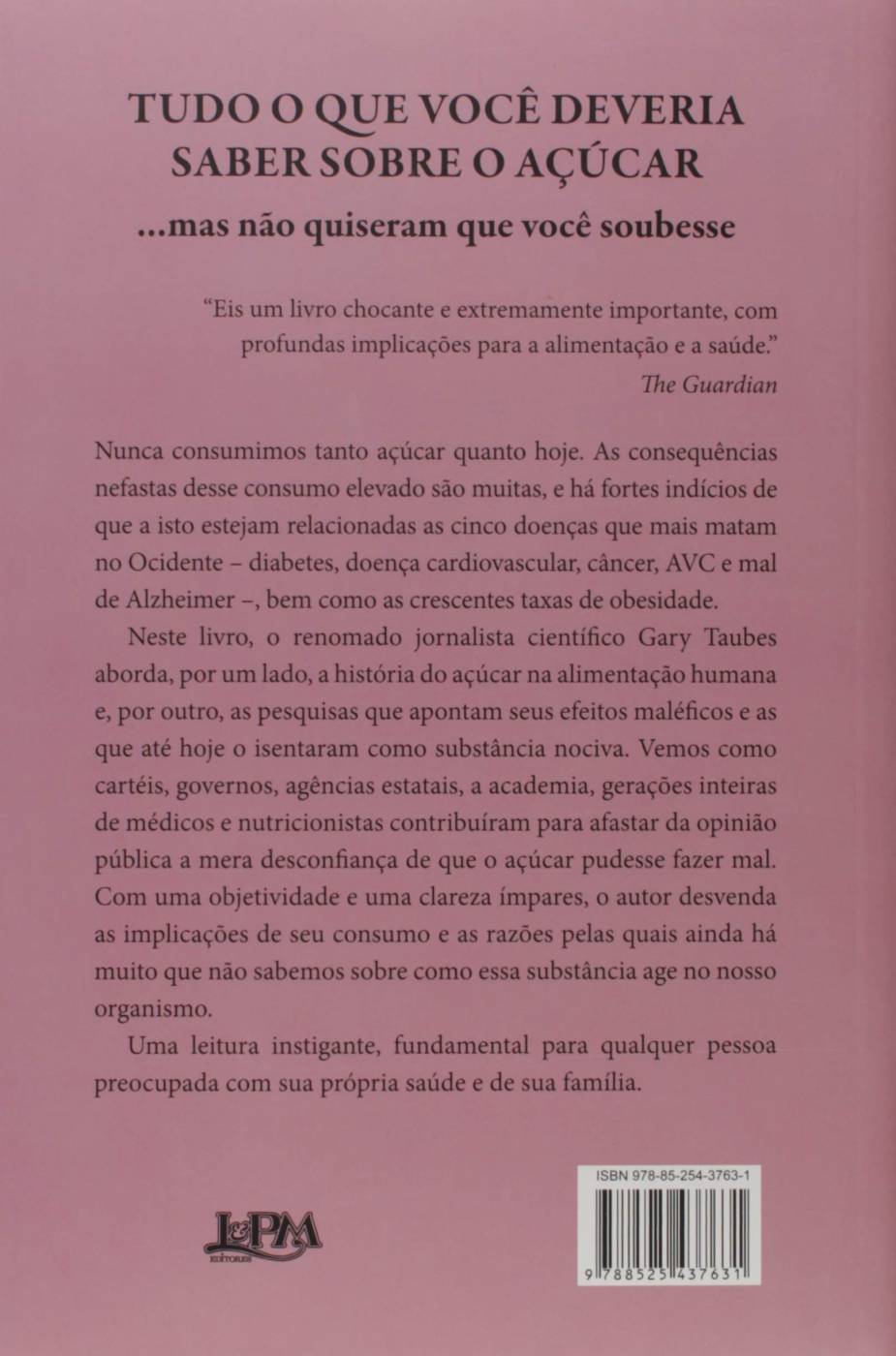 Açúcar: Culpado ou Inocente? - Gary Taubes